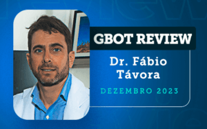 Dr. Fábio Tavora - gbot review - dezembro 2023